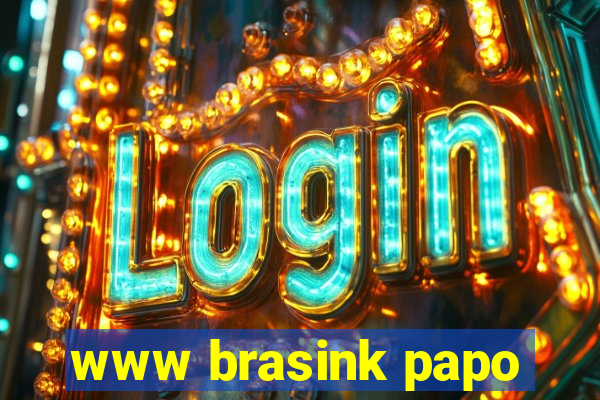 www brasink papo